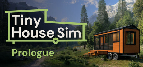 Tiny House Simulator: Prologue cover art