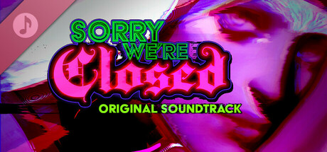 Sorry We're Closed Soundtrack cover art