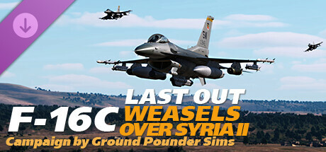 DCS: F-16C Last Out Weasels over Syria II Campaign by Ground Pounder Simulations cover art