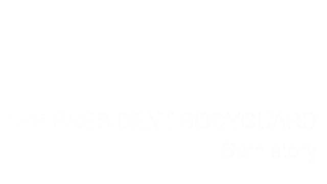 The President Bodyguard: Sam story Logo