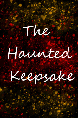 The Haunted Keepsake