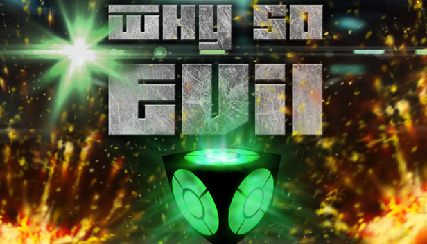Why So Evil