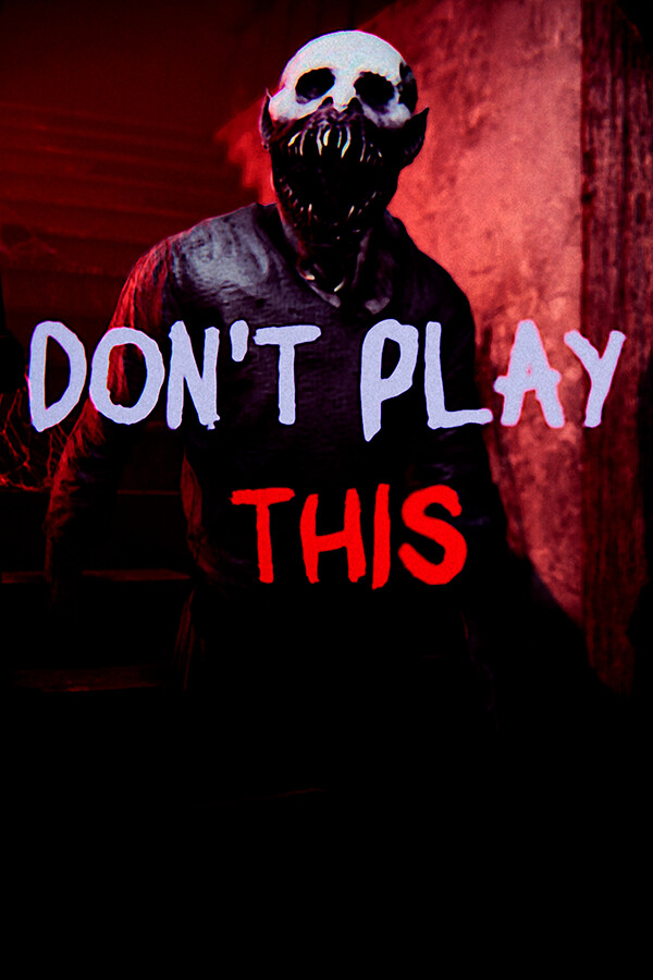 Steam portrait for Don't Play This.