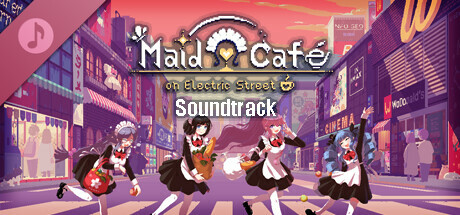 Maid Cafe on Electric Street Soundtrack cover art