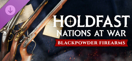 Holdfast: Nations At War - Blackpowder Firearms cover art