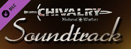 Soundtrack - Chivalry: Medieval Warfare and Chivalry: Deadliest Warrior