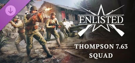 Enlisted - Thompson 7.63 Squad cover art