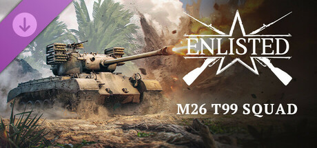 Enlisted - M26 T99 Squad cover art