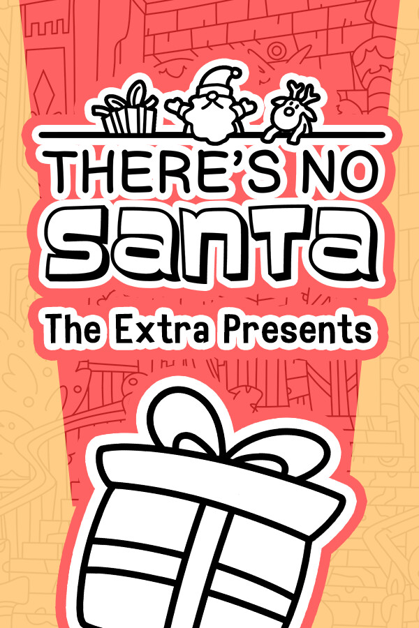 There's no Santa - The Extra Presents for steam