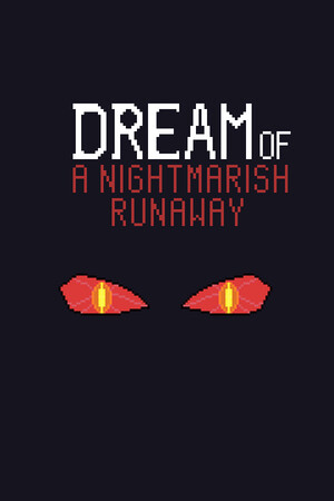 Dream of a Nightmarish Runaway game image