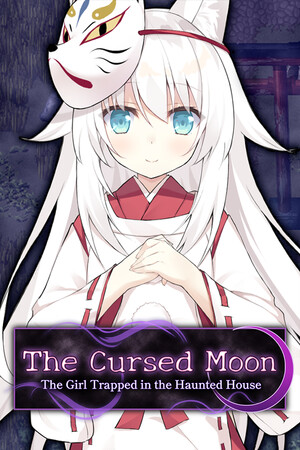The Cursed Moon ~The Girl Trapped in the Haunted House.