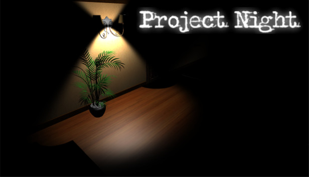 Project Nigh Project Night | 游戏信息 | STEAMLVLUP