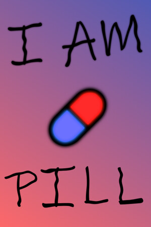 I AM PILL.