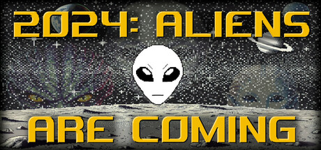 2024: Aliens Are Coming cover art