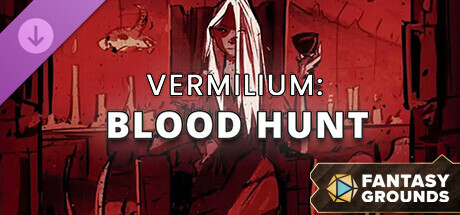 Fantasy Grounds - Vermilium: Blood Hunt cover art