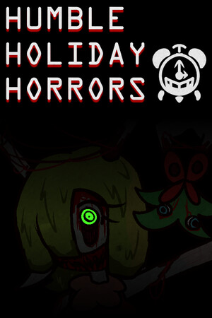Humble Holiday Horrors.