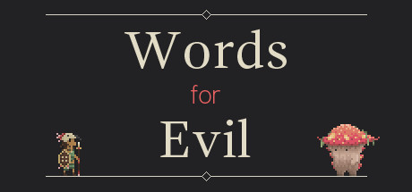 Words for Evil on Steam Backlog