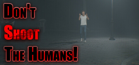 Don't Shoot The Humans! PC Specs