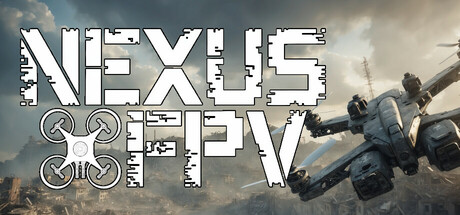 Nexus: FPV Drone FPS cover art