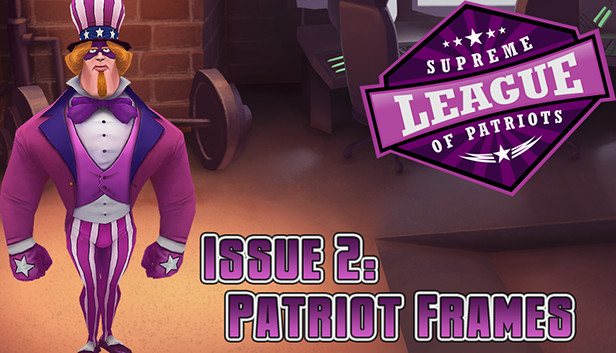 Supreme League of Patriots - Episode 2: Patriot Frames