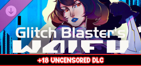 Glitch Blaster's Waifu - 18+ Uncensored DLC cover art