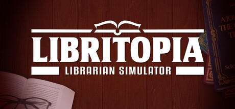 Can I Run LIBRITOPIA: Librarian Simulator?