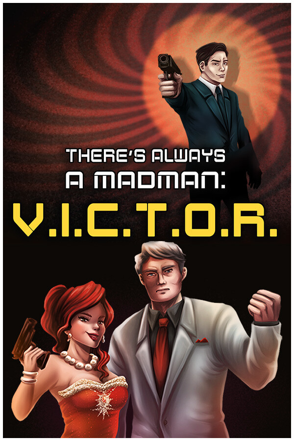 Steam portrait for There's Always a Madman: V.I.C.T.O.R..