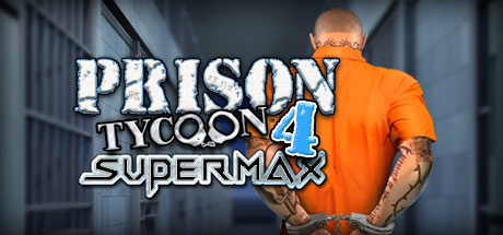 Prison Tycoon 4: Supermax cover art