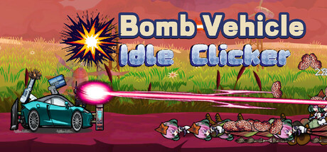 Bomb Vehicle Idle Clicker PC Specs
