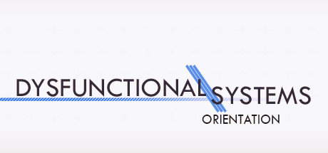 Dysfunctional Systems: Orientation cover art