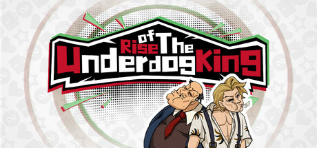 Rise of the Underdog King! PC Specs