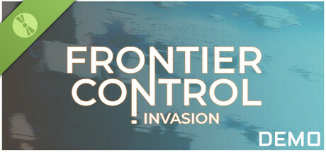 Frontier Control : Invasion Demo cover art