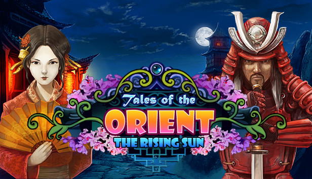 Tales of the Orient: The Rising Sun