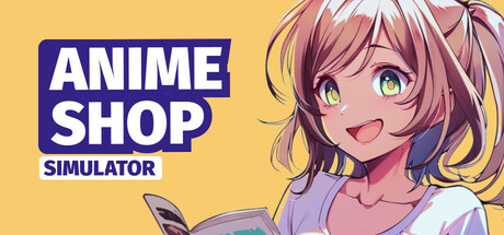 Anime Shop Simulator ✨ PC Specs