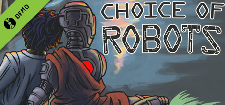 Choice of Robots Demo cover art