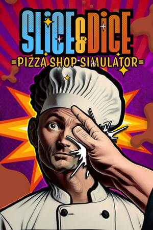 Slice & Dice: Pizza Shop Simulator.