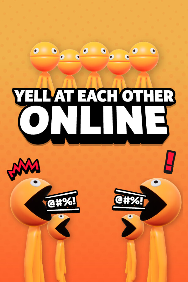 Steam portrait for Yell At Each Other Online.