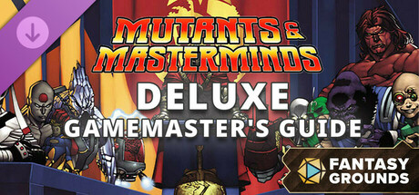 Fantasy Grounds - Mutants & Masterminds: Deluxe Gamemaster's Guide cover art