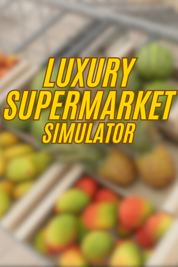 Luxury Supermarket Simulator for steam