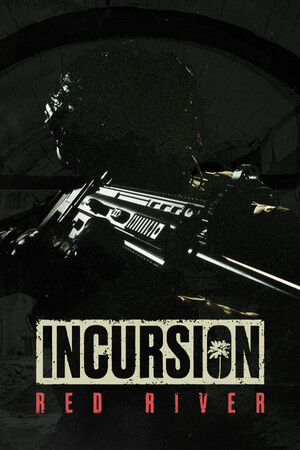 Incursion Red River - Supporter Edition.