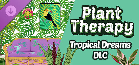 Plant Therapy: Tropical Dreams cover art