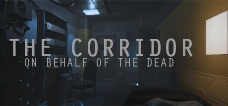 The Corridor: On Behalf Of The Dead