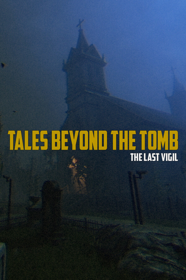 Steam portrait for Tales Beyond The Tomb - The Last Vigil.