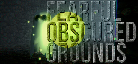 Fearful Obscured Grounds PC Specs