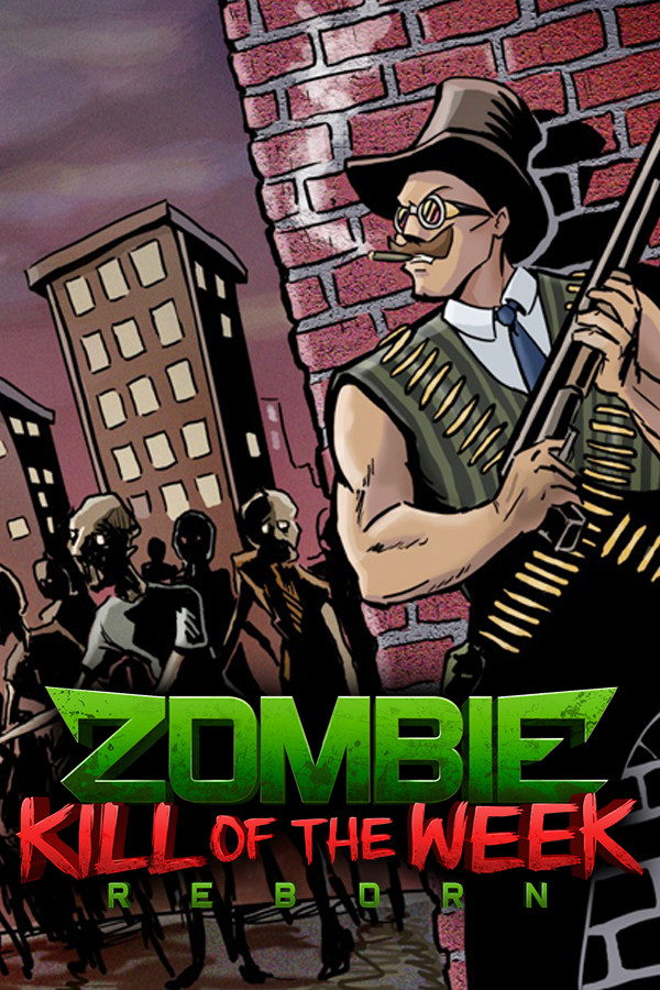 Zombie Kill of the Week - Reborn for steam