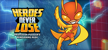 Heroes Never Lose: Professor Puzzler's Perplexing Ploy cover art