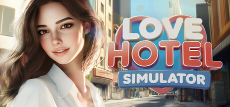 LOVE Hotel Simulator 🏩 cover art