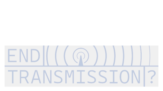 End Transmission? Logo