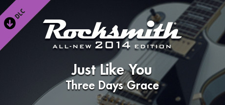 Rocksmith 2014 - Three Days Grace - Just Like You cover art