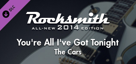 Rocksmith 2014 - The Cars - You're All I've Got Tonight cover art